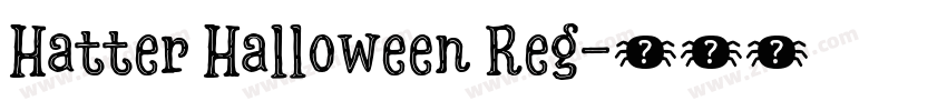 Hatter Halloween Reg字体转换 Hatter Halloween Reg字体转换